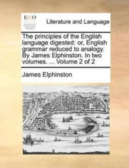 The Principles of the English Language Digested