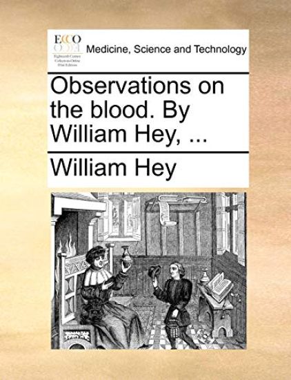 Observations on the blood. By William Hey, ...