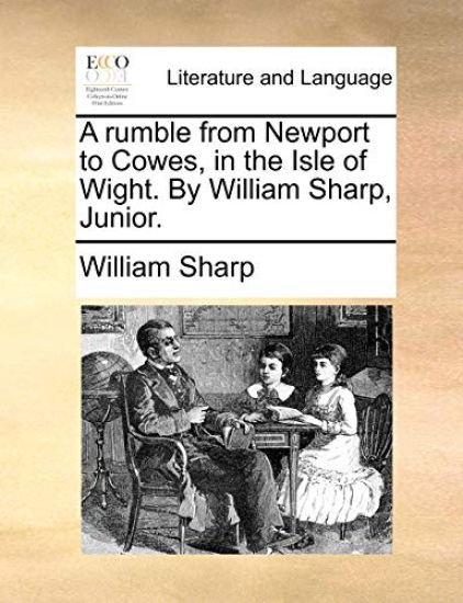 A Rumble from Newport to Cowes, in the Isle of Wight. by William Sharp, Junior.