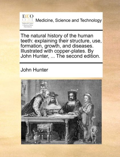The Natural History of the Human Teeth
