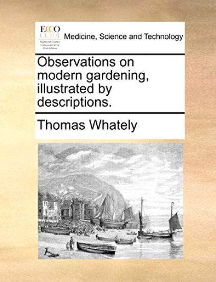 Observations on Modern Gardening, Illustrated by Descriptions.