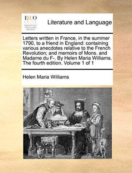 Letters Written in France, in the Summer 1790, to a Friend in England