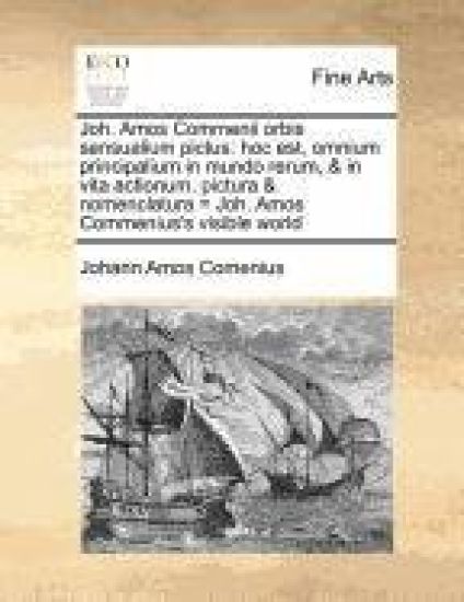 Joh. Amos Commenii Orbis Sensualium Pictus