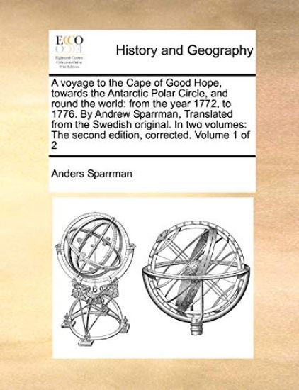 A Voyage to the Cape of Good Hope, Towards the Antarctic Polar Circle, and Round the World