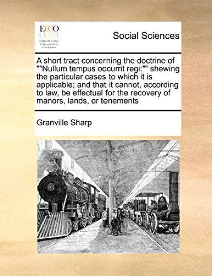 A Short Tract Concerning the Doctrine of Nullum Tempus Occurrit Regi