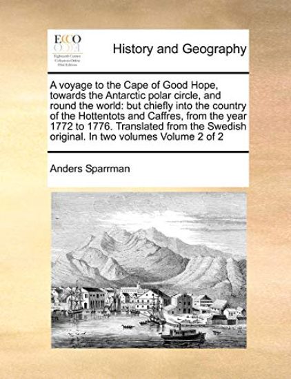 A Voyage to the Cape of Good Hope, Towards the Antarctic Polar Circle, and Round the World