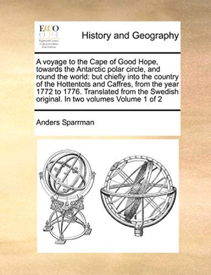A Voyage to the Cape of Good Hope, Towards the Antarctic Polar Circle, and Round the World