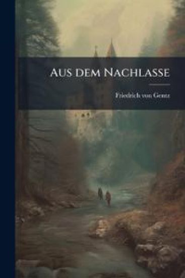 Aus Dem Nachlasse
