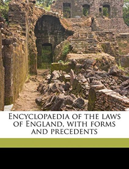 Encyclopaedia of the laws of England, with forms and precedents Volume 3