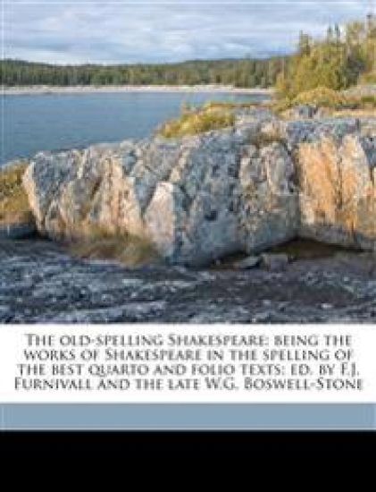 The Old-Spelling Shakespeare
