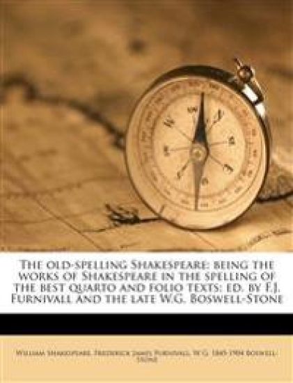 The old-spelling Shakespeare