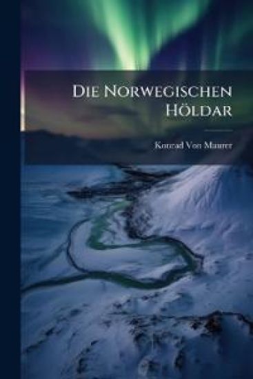 Die Norwegischen Holdar