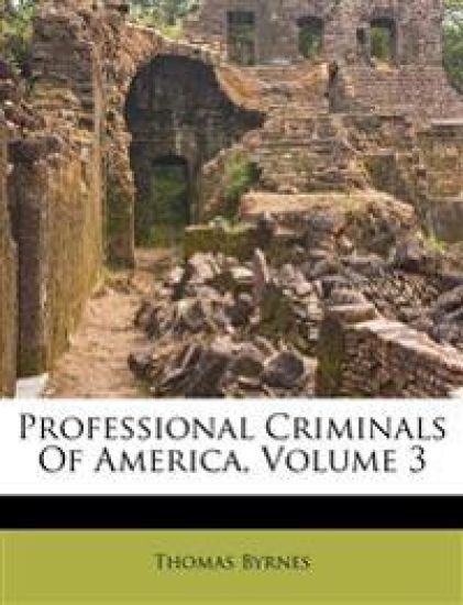 Professional Criminals Of America, Volume 3