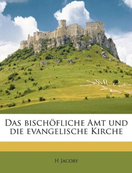 Das Bisch?fliche Amt Und Die Evangelische Kirche