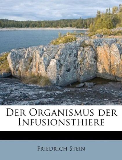 Der Organismus Der Infusionsthiere