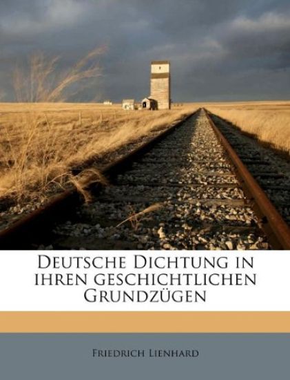 Deutsche Dichtung in Ihren Geschichtlichen Grundzugen