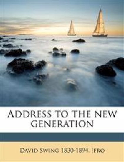 Address to the new Generation