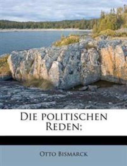 Die Politischen Reden;