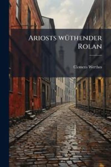 Ariosts Wuthender Rolan