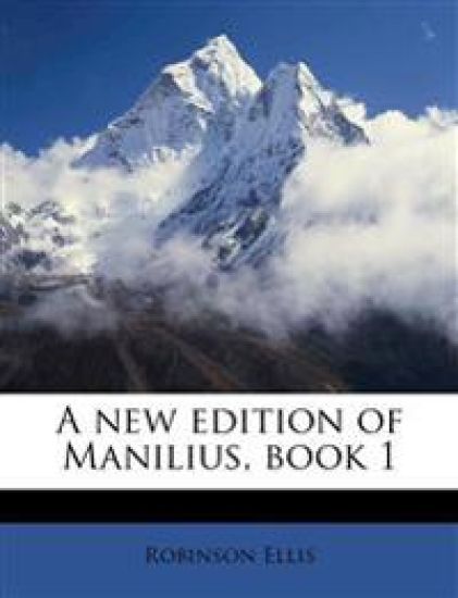 A new Edition of Manilius, Book 1