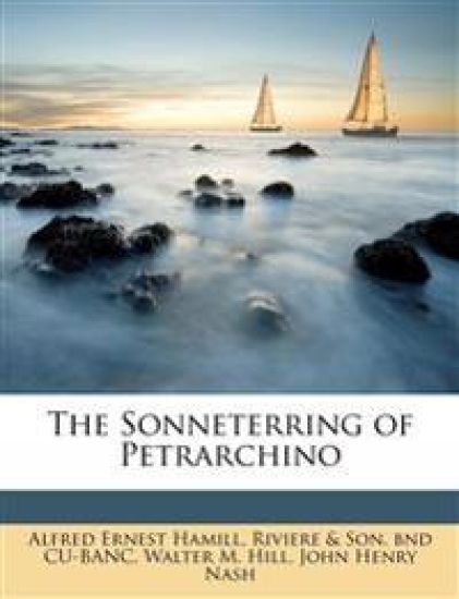 The Sonneterring of Petrarchino