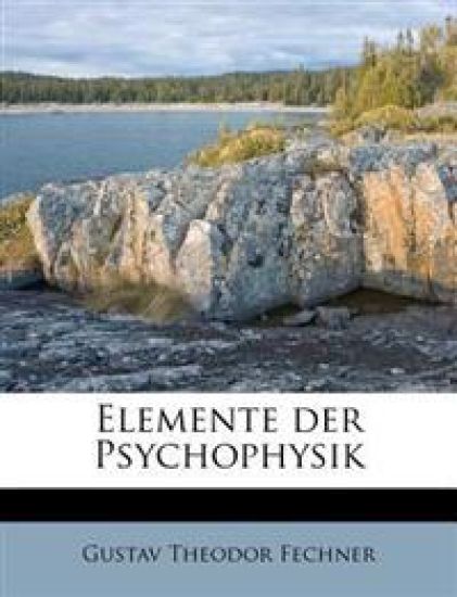 Elemente Der Psychophysik