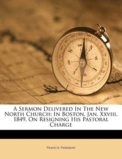 A Sermon Delivered in the New North Church