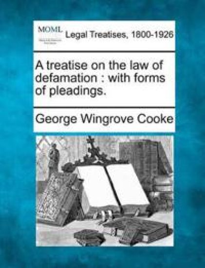 A Treatise on the Law of Defamation