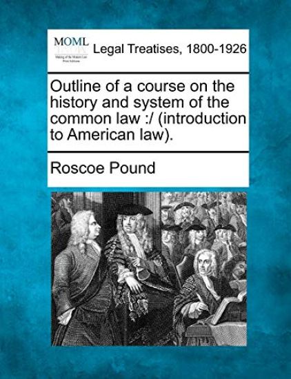 Outline of a Course on the History and System of the Common Law