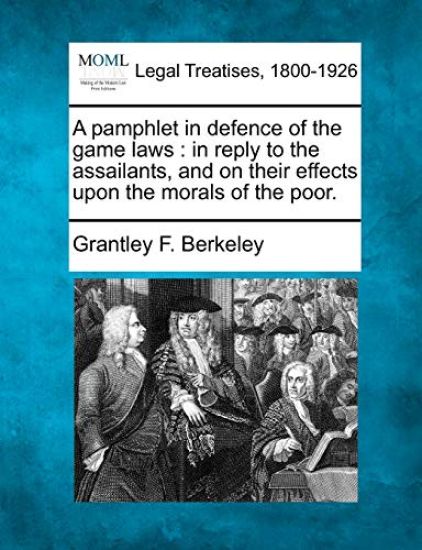 A pamphlet in defence of the game laws