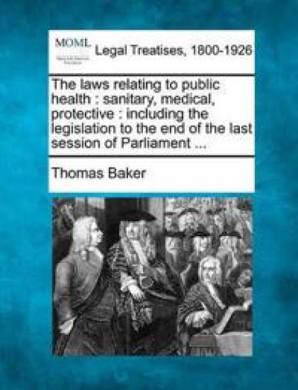 The laws relating to public health