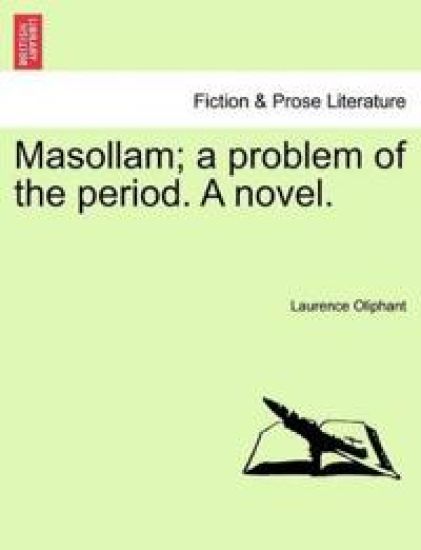 Masollam; A Problem of the Period. a Novel.