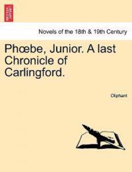 PH Be, Junior. a Last Chronicle of Carlingford.