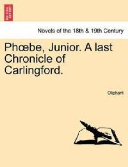 PH Be, Junior. a Last Chronicle of Carlingford.