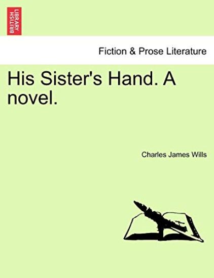 His Sister's Hand. a Novel.