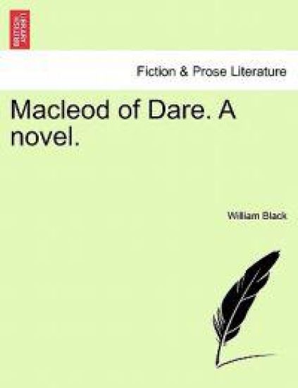 MacLeod of Dare. a Novel.