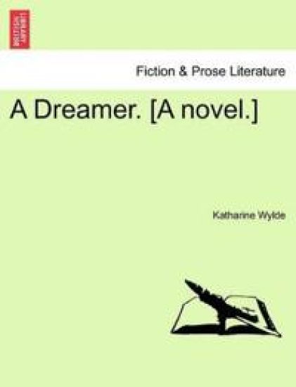 A Dreamer. [A Novel.]