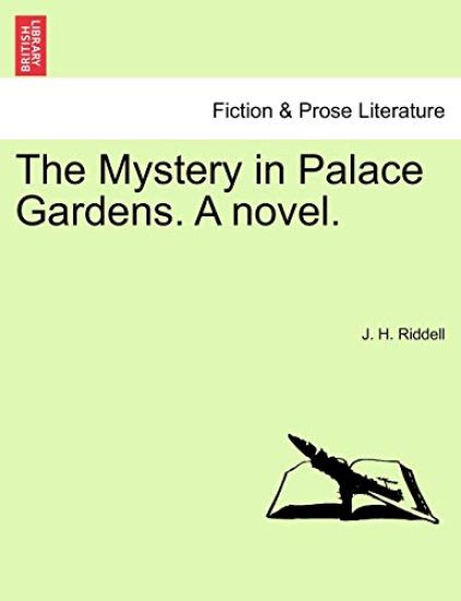 The Mystery in Palace Gardens. a Novel.