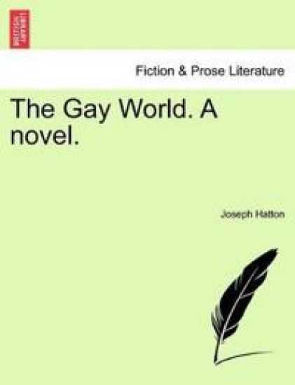 The Gay World. a Novel. Vol. II.