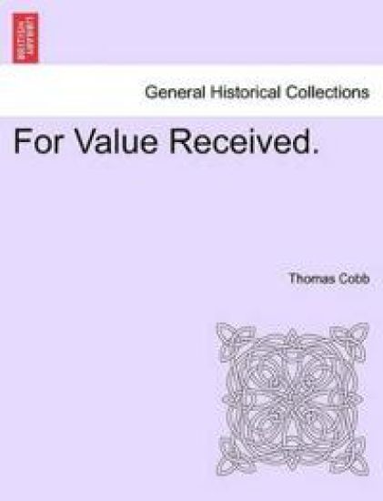 For Value Received.