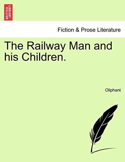 The Railway Man and His Children.