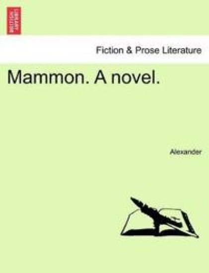 Mammon. a Novel.