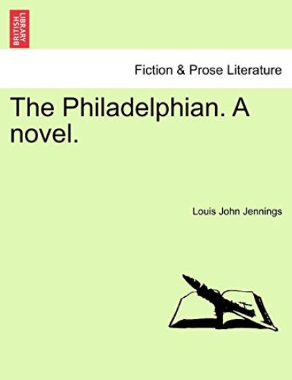 The Philadelphian. a Novel.