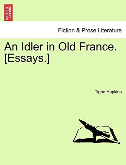 An Idler in Old France. [Essays.]