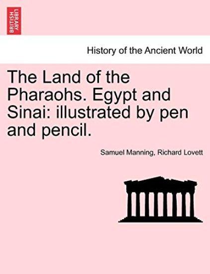 The Land of the Pharaohs. Egypt and Sinai