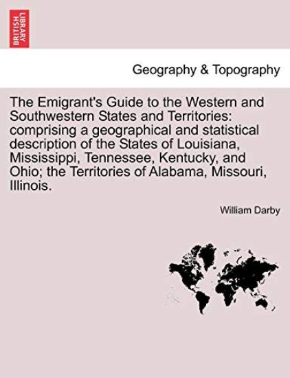 The Emigrant's Guide to the Western and Southwestern States and Territories