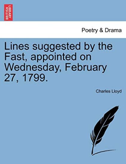 Lines Suggested by the Fast, Appointed on Wednesday, February 27, 1799.