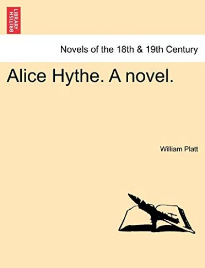 Alice Hythe. a Novel. Vol. III