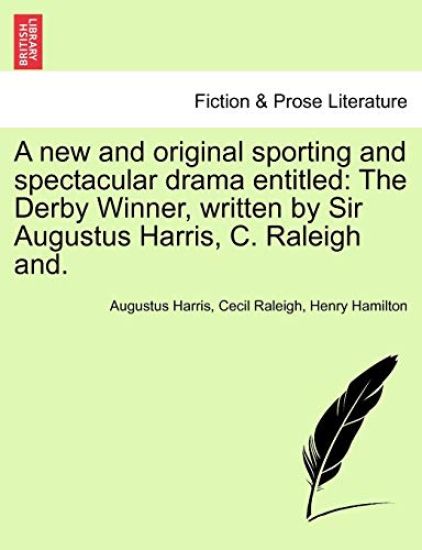 A New and Original Sporting and Spectacular Drama Entitled