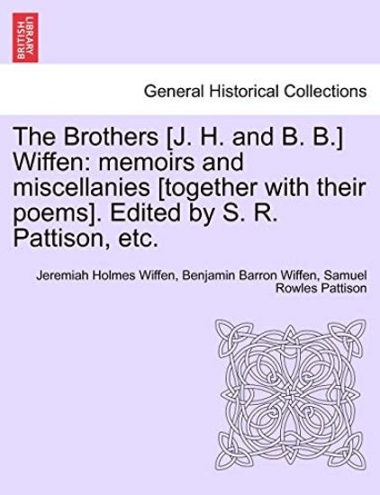 The Brothers [J. H. and B. B.] Wiffen
